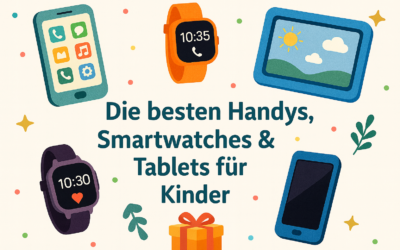 Die besten Handys, Smartwatches & Tablets für Kinder