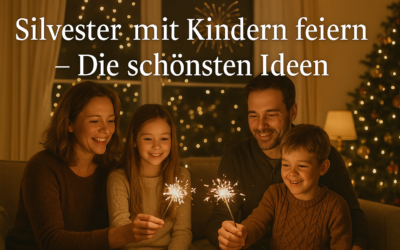 Silvester mit Kindern feiern – Die schönsten Ideen