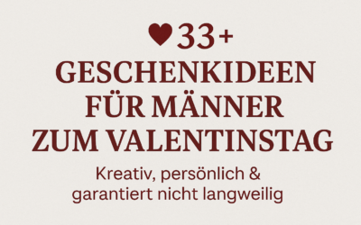 33+ Geschenkideen für Männer zum Valentinstag