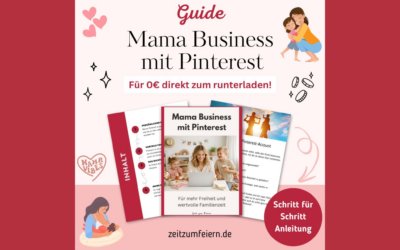 Mama Business mit Pinterest starten – 0€ Guide